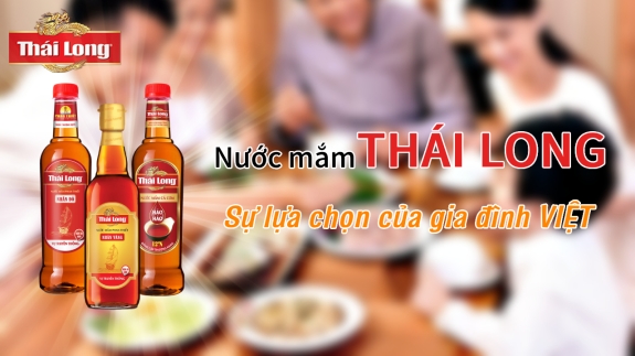 VÌ SAO NƯỚC MẮM THÁI LONG LÀ LỰA CHỌN CỦA NHIỀU GIA ĐÌNH VIỆT?