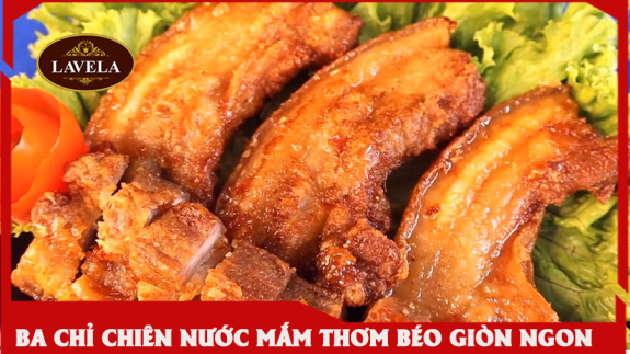 BA CHỈ CHIÊN NƯỚC MẮM THƠM BÉO GIÒN NGON