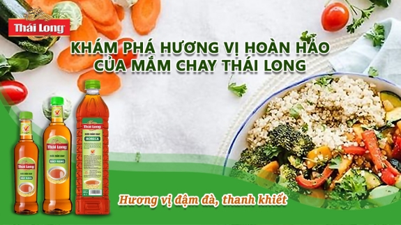KHÁM PHÁ HƯƠNG VỊ HOÀN HẢO CỦA BỘ NƯỚC MẮM CHAY THÁI LONG MỚI