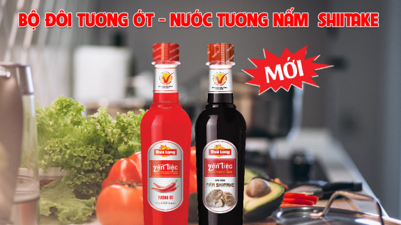 BỘ ĐÔI SẢN PHẨM MỚI TƯƠNG ỚT THÁI LONG YẾN TIỆC – NƯỚC TƯƠNG NẤM SHIITAKE THÁI LONG YẾN TIỆC